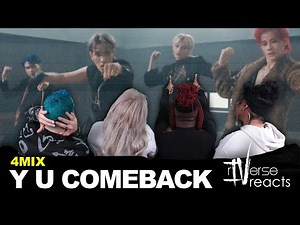 rIVerse Reacts: Y U Comeback by 4MIX - M/V Reaction