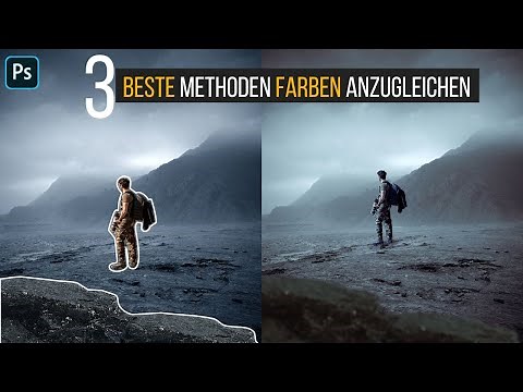 3 beste Methoden Farben anzugleichen 🔸 Photoshop Tutorial ( German/Deutsch )
