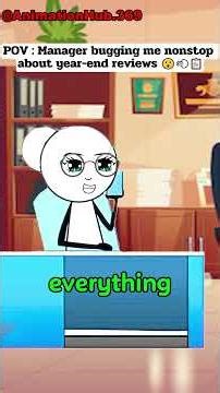 Manager bugging me nonstop about year-end reviews 😮‍💨📋 #short #manager #customer #animation #funny