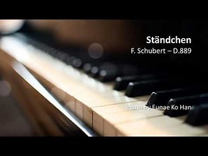 Ständchen – F. Schubert, D.957 (Piano Accompaniment)