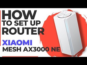 ✅ How to Setup Xiaomi Mesh AX3000 NE | How to Set Up Xiaomi AX3000 Mesh AX3000 NE WiFi Router