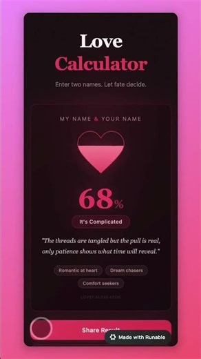 Are we compatible? Try it or make yours at: https://love-calculator.runable.run/