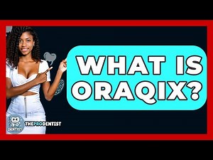 What Is Oraqix? - The Pro Dentist