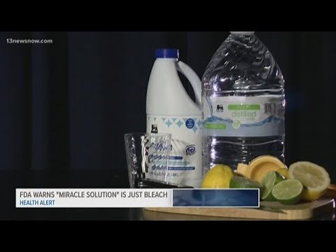 FDA warns 'miracle solution' is just bleach