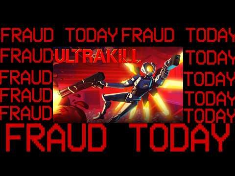 BEATING FRAUD LAYER TODAY [Ultrakill]