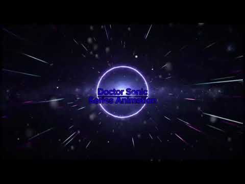 Doctor Sonic : Series Animation - Old The Object Ring "Intro"