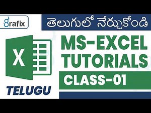 Ms Excel in Telugu Class 1 | Learn Excel Basics | Microsoft Excel Tutorials by Grafix Vidya