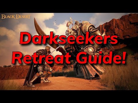 Darkseekers Retreat Rotation And Guide! | Black Desert Online