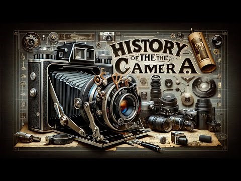 History Of The Camera