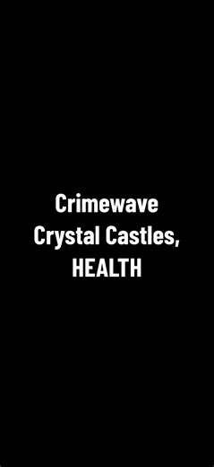 Crimewave - Crystal Castles, HEALTH Lyrics & Audio