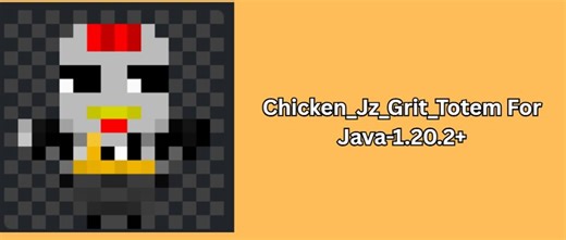 Chicken_Jz_Grit_Totem For Java and Bedrock-1.20.2+ Minecraft Texture Pack