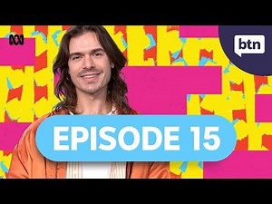 BTN Classroom Episode 15, 2024 - Behind the News