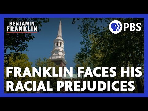 Benjamin Franklin Faces His Racial Prejudices | PBS | A Film by Ken Burns