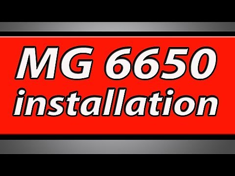 Canon Pixma MG6650 printer installation