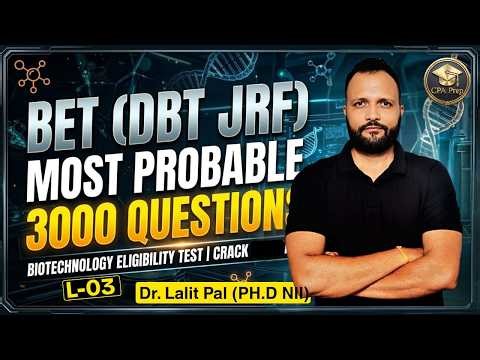 BET DBT-JRF 2026 Most important Questions | PART -3 | By Dr Lalit Pal