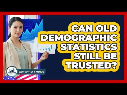 Can Old Demographic Statistics Still Be Trusted?