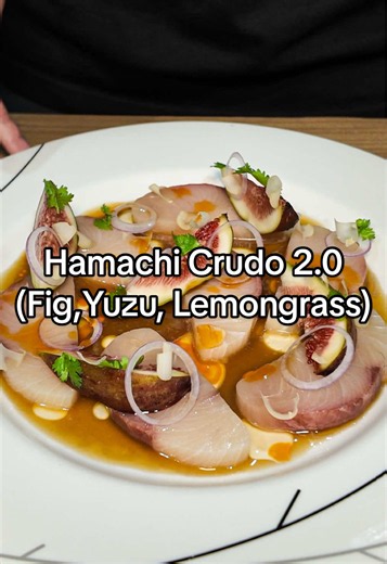 Hamachi Crudo 2.0 ยำปลาดิบญี่ปุ่น มะเดื่อ ยูซุ ตะไคร้