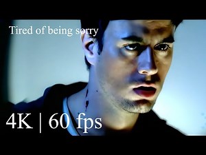 Enrique Iglesias - Tired of being sorry ( Official Video 4K | 60 fps )