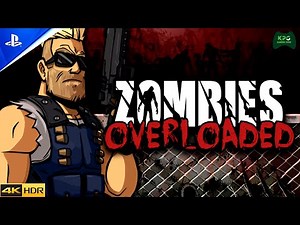 Zombies Overloaded - Walkthrough Gameplay 4K 2160p 60FPS Ultra HD