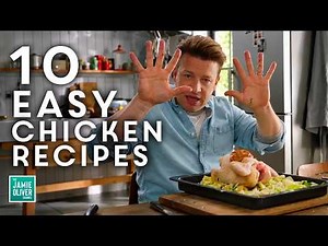 10 EASY Chicken Dinners & Recipes By Jamie Oliver