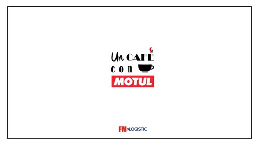 Un café con... Motul (2026) | FM Logistic Ibérica