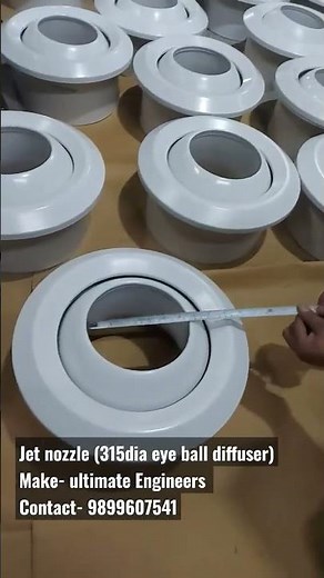 Jet nozzle (315dia eye ball diffuser)