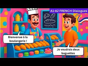 🇫🇷🥐French Conversation at a Bakery🧁 with Subtitles + Easy French Vocabulary | French for Beginners