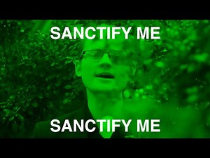 SANCTIFY ME (Lyric Video)
