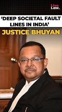 Justice Bhuyan on societal fault lines that still plague India