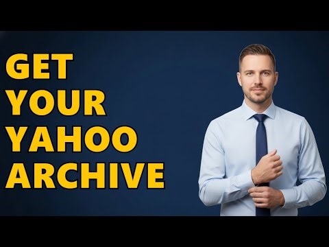 How Do I Download My Yahoo Mail Archive?