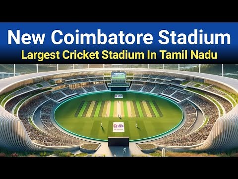New Coimbatore Cricket Stadium All Details | Largest Stadium In Tamil Nadu After Chepauk Stadium