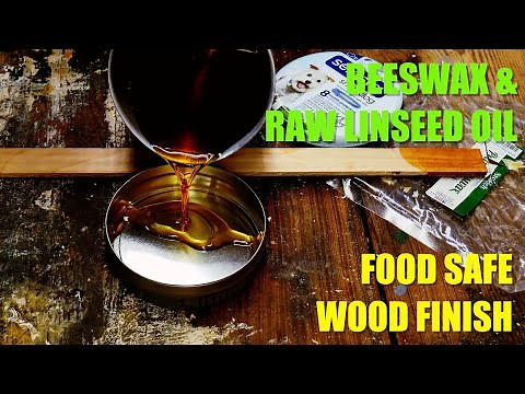 Simple DIY Food Safe Finish: Beeswax and Raw Linseed Oil