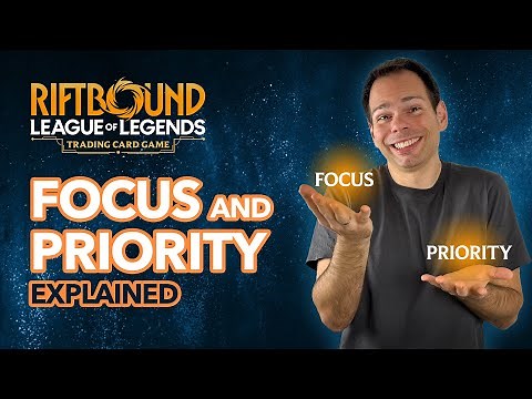 Riftbound: Priority and Focus Explained | Rules Breakdown