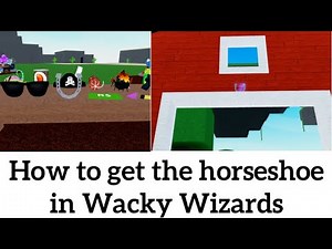 How to get the horseshoe in Wacky Wizards