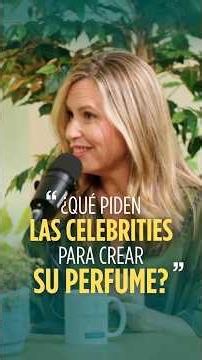 Así se crea el perfume de una celebrity
