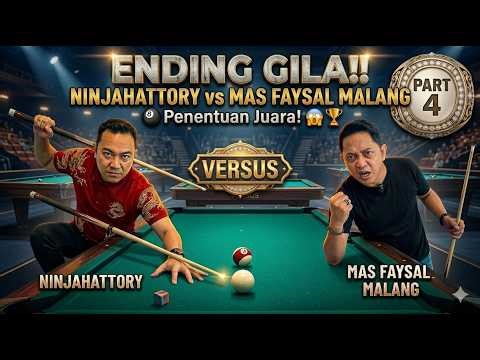 PART 4 ​​| CRAZY ENDING!! NINJAHATTORY vs MAS FAYSAL MALANG 🎱 Champion Determination!