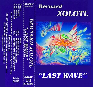 Bernard Xolotl - Last Wave