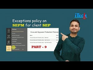 SEPM Part-9 | Configuring Exceptions policies in Endpoint Protection Manager | exclude application