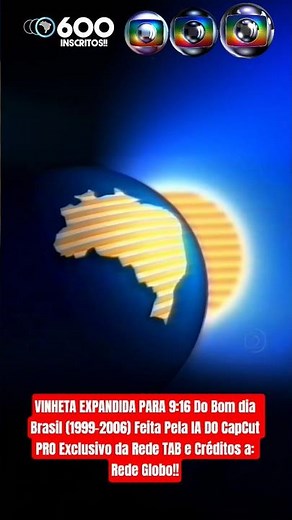 VINHETA DO BOM DIA BRASIL (1999–2006) EXPANDIDA PARA 9:16 | IA CapCut PRO | Rede TAB