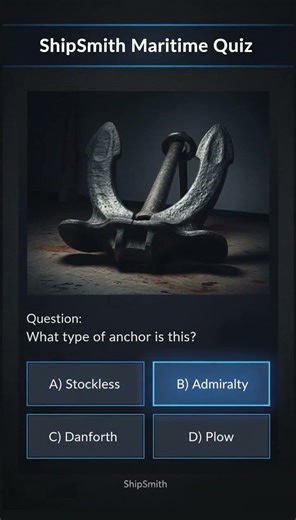 🔗 **ShipSmith Maritime Quiz #9: Anchor Type**