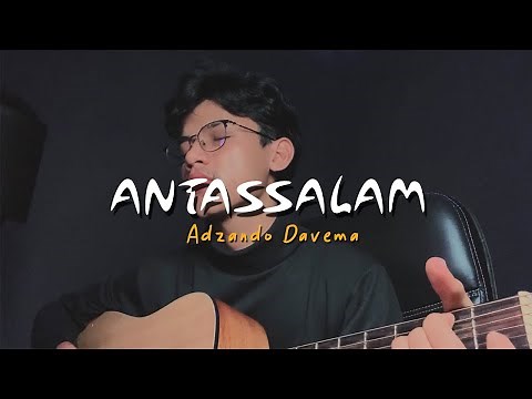 ANTASSALAM - Cover By Adzando Davema