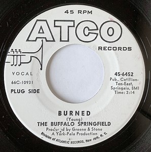 The Buffalo Springfield - Burned / Everybody's Wrong