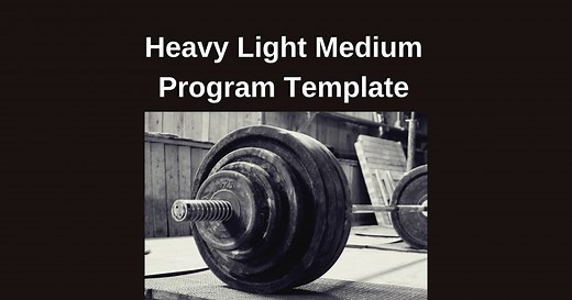Heavy, Light, Medium (HLM) Program Spreadsheet (2025) - Lift Vault