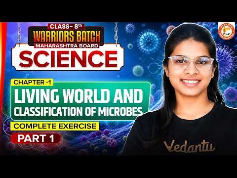 The Living World & Classification of Microbes Class 8 Science Part 1 | Class 8th MH Board |Vidhi Mam