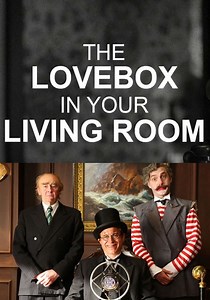 The Love Box in Your Living Room - stream online