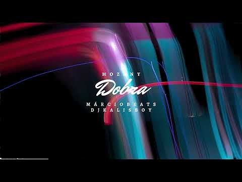 Dobra - Mozany Bué De Ahh X Márcio Beats & Dj Kalisboy