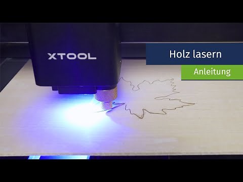 Holz lasern | Anleitung