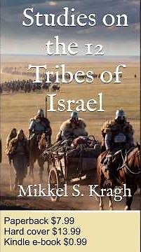 NEW BOOK: Studies on the 12 Tribes of Israel by Mikkel S. Kragh