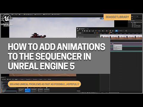 How To Add Animations To The Sequencer In Unreal Engine 5