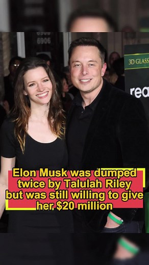 Why did Elon Musk give Talulah Riley $20 million even after she dumped him twice? She did three things that most people couldn't accomplish!#usa #fyp #foryou #celebrity #elonmusk #feelings #wife